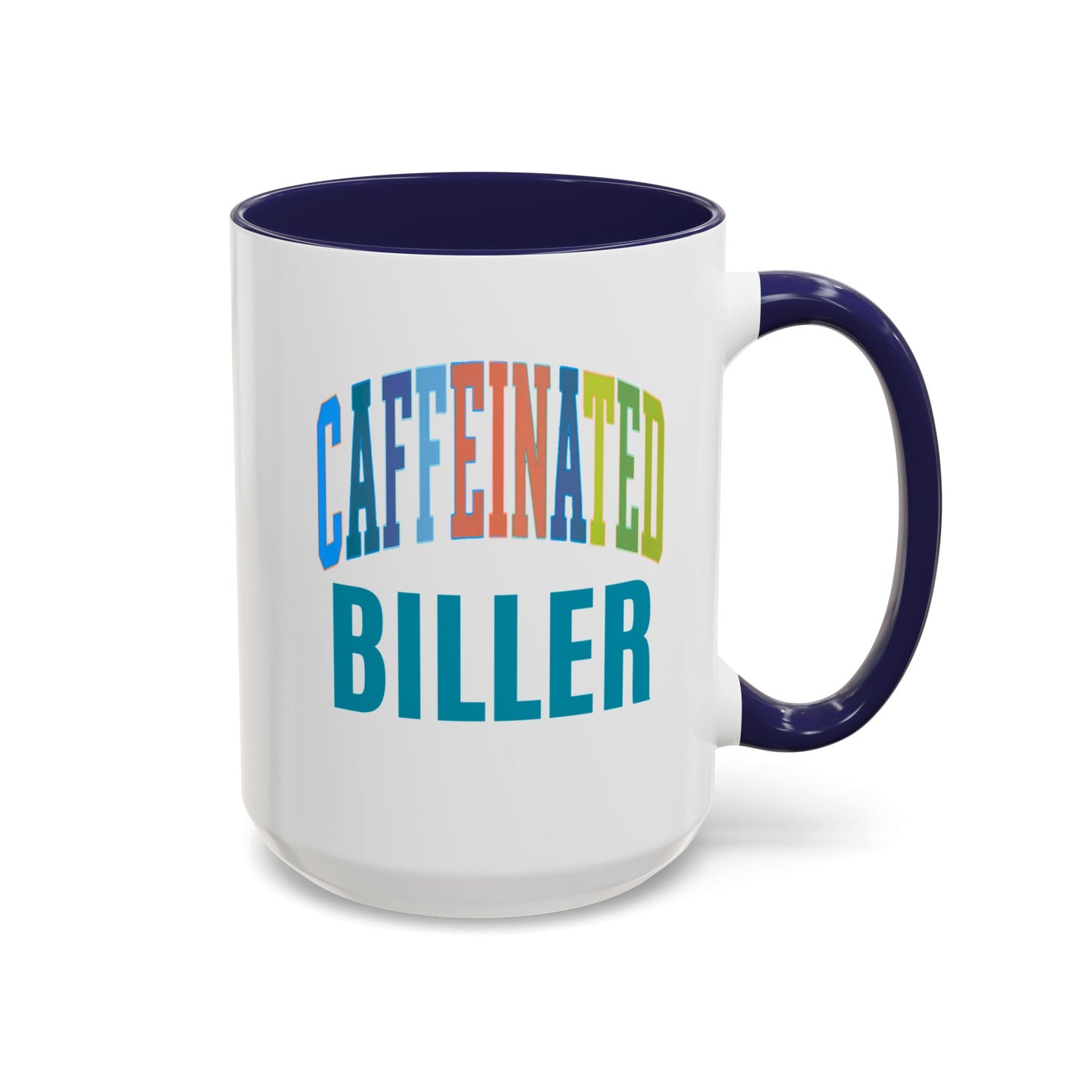 Fun Caffeinated Medical Biller Coffee Mug, Healthcare Worker Gift - Pepper Rose Prints
