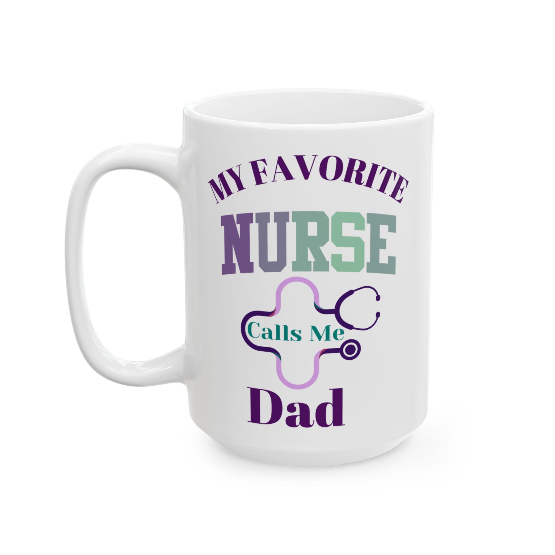 Dad of Nurse Coffee Mug, Iced Coffee 15 oz Ceramic Mug - Pepper Rose Prints